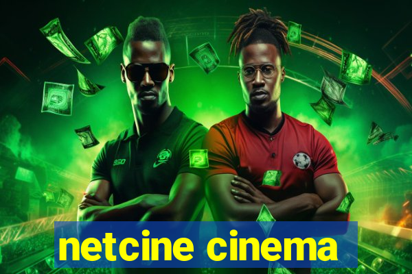 netcine cinema